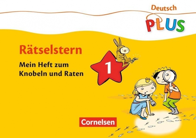 Deutsch plus- Grundschule. 1. Schuljahr. Lesestern. Das Rätselheft 1. Arbeitsheft 