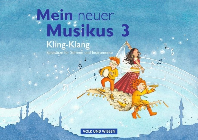 Mein neuer Musikus 3. Schuljahr. Musizierhheft 