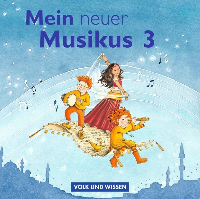 Mein neuer Musikus 3. Schuljahr. CD 