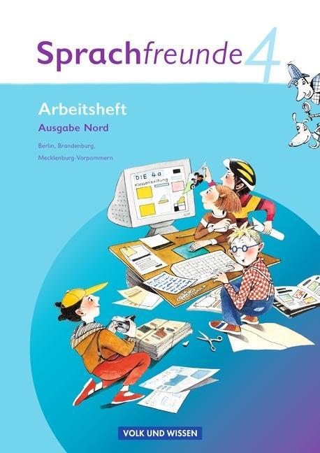 Sprachfreunde 4. Schuljahr. Arbeitsheft. Ausgabe Nord 