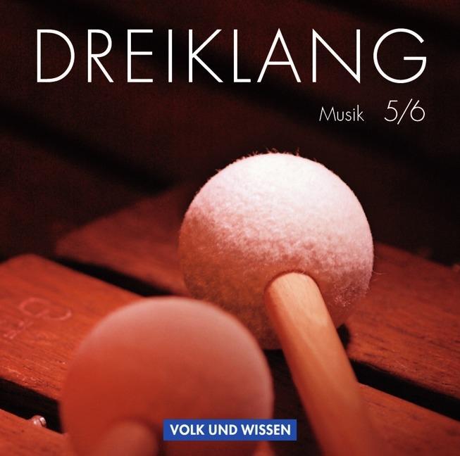 Dreiklang 5./6. Schuljahr. Sekundarstufe I. Hörbeispiele 1 bis 5. Musik-CDs 