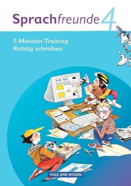 Sprachfreunde 4. Schuljahr. 5-Minuten Training Richtig schreiben. Ausgabe Nord/Süd 