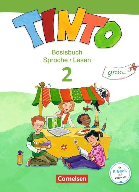 Tinto grün 2-4. 2. Schuljahr. Sprachlesebuch 2. Basisbuch. Sprache und Lesen 