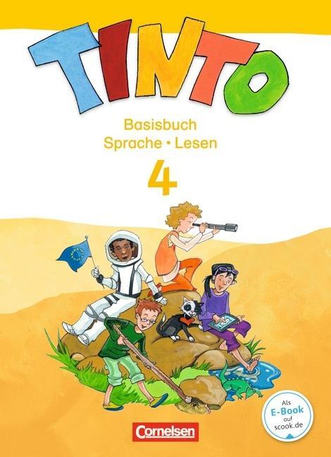 Tinto 2-4. 4. Schuljahr. Sprachlesebuch 3-4. Basisbuch Sprache und Lesen 