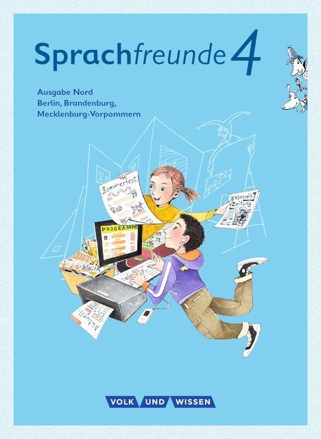 Sprachfreunde 4. Schuljahr. Sprachbuch mit Grammatiktafel und Lernentwicklungsheft 