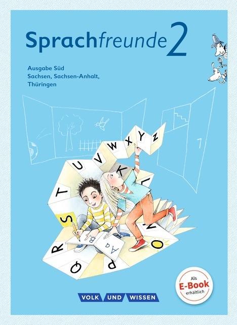 Sprachfreunde 2. Schuljahr. Sprachbuch mit Grammatiktafel. Ausgabe Süd 