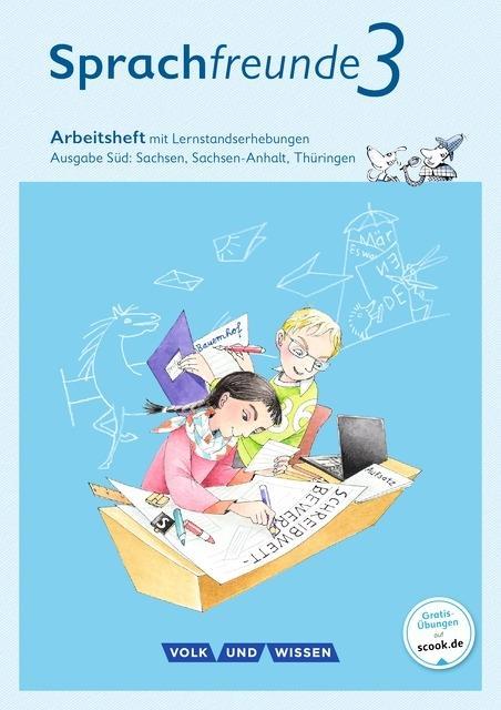 Sprachfreunde 3. Schuljahr. Arbeitsheft. Schulausgangsschrift 