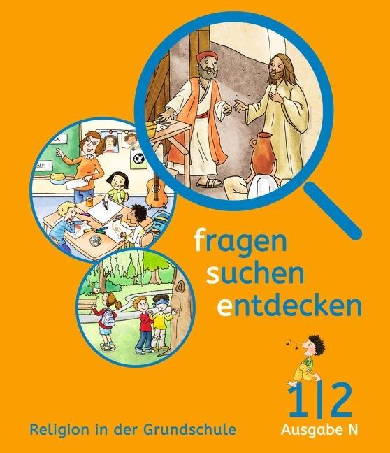 fragen-suchen-entdecken N 1./2. Schuljahr. Schülerbuch 