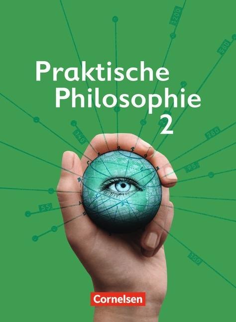 Abenteuer Mensch sein 2. Praktische Philosophie. 7./8. Schuljahr - Schülerbuch 