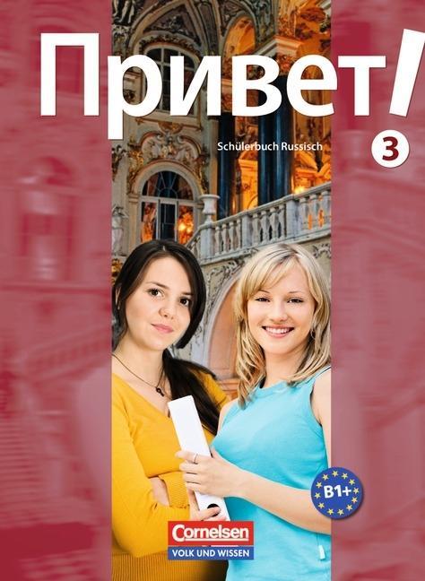 Privet! (Hallo!) 3. Schülerbuch Russisch 