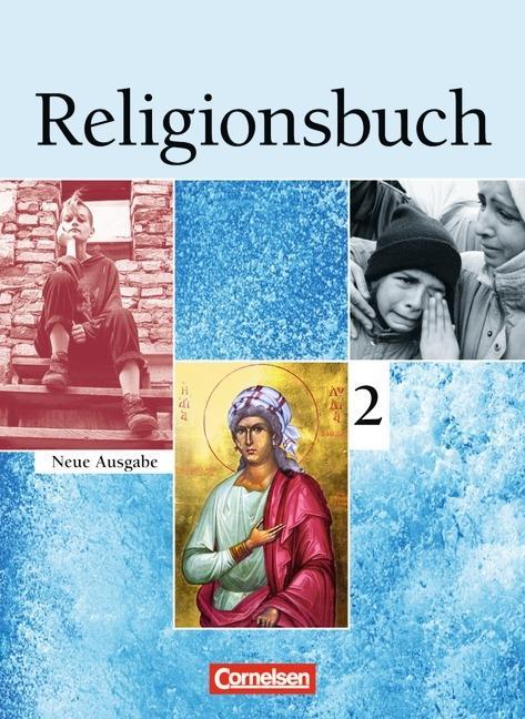 Religionsbuch 2. Schülerbuch. Sekundarstufe I 