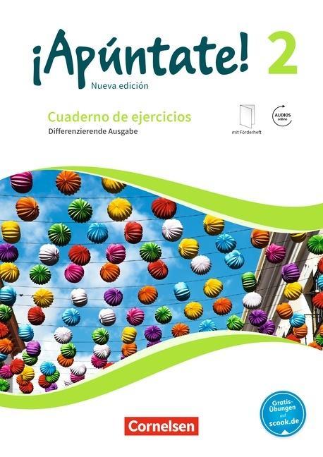 ¡Apúntate! 2. Differenzierende Ausgabe. Cuaderno de ejercicios 