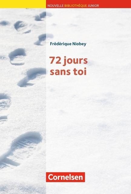 Nouvelle Bibliothèque Junior: 72 Jours 