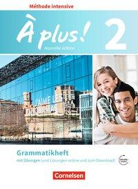 À plus! Méthode intensive 2. Grammatikheft 