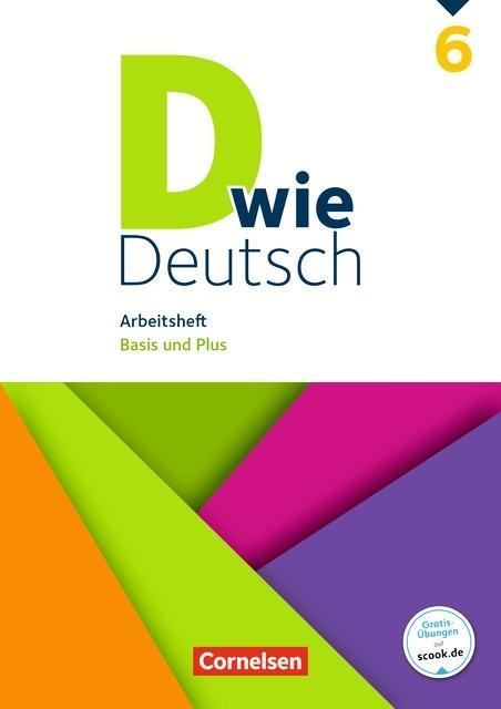 D wie Deutsch 6. Schuljahr. Arbeitsheft mit Lösungen 