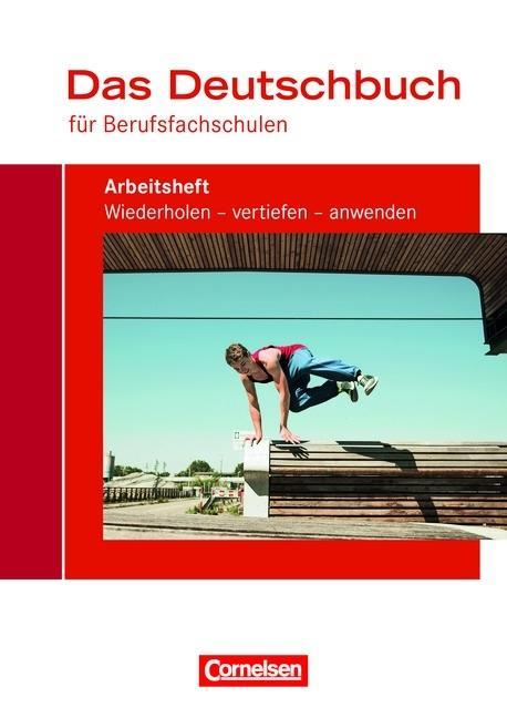 Das Deutschbuch für Berufsfachschulen. Arbeitsheft mit Lösungen 