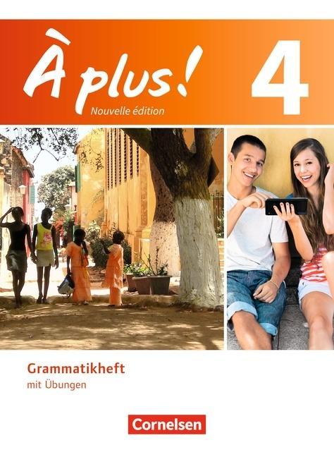 À plus! 4. Grammatikheft 