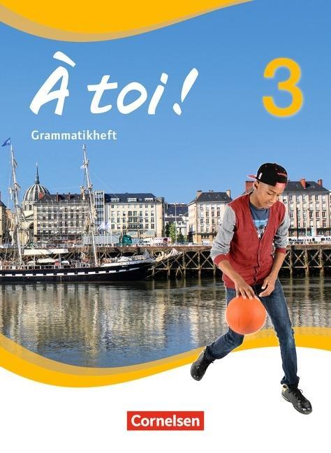 À toi! 3. Grammatikheft 