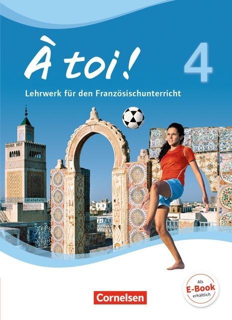 À toi! 4. Schülerbuch. gebunden 