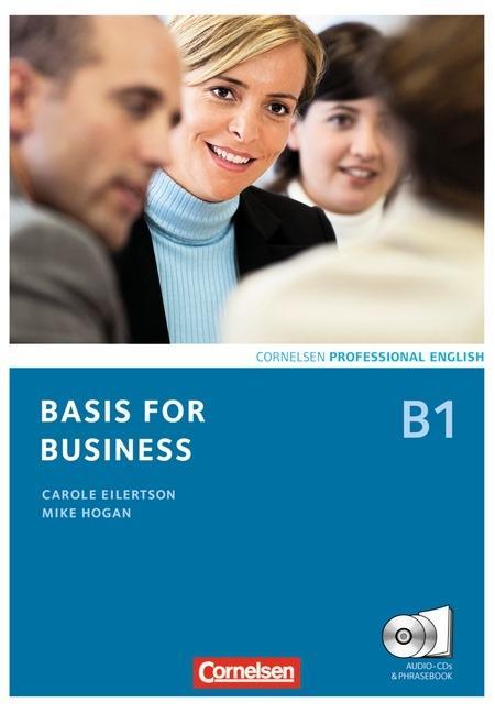 Basis for Business B1. Kursbuch mit CDs und Phrasebook 