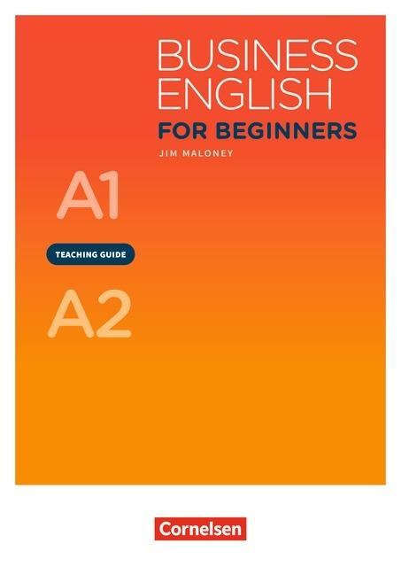 Business English for Beginners A1/A2. Teachers Guide 