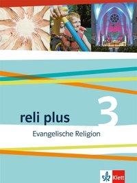 reli plus 3. 9./10. Schuljahr. Schülerbuch 