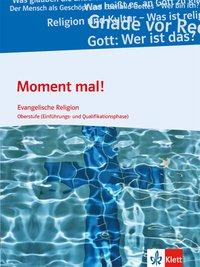 Moment mal! Oberstufe. Einf./Qualifikationsphase. Schülerbuch 