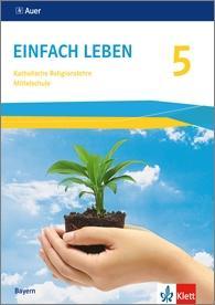 Einfach Leben 5. Schuljahr. Schülerbuch. Mittelschule 