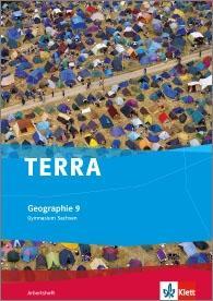 TERRA Geographie 9. Schuljahr. Arbeitsheft 