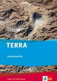 TERRA Lateinamerika. Klausur- und Abiturtraining Oberstufe 