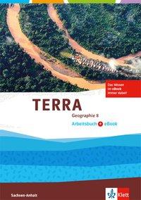 TERRA Geographie 8. Ausgabe Sachsen-Anhalt. Arbeitsbuch mit eBook Klasse 8 