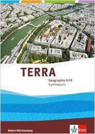 TERRA Geographie 9./10. Schuljahr. Schülerbuch 