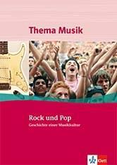 Thema Musik. Sekundarstufe I. Rock und Pop 