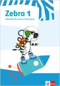 Zebra 1. Lesen/Schreiben Arbeitsheft 