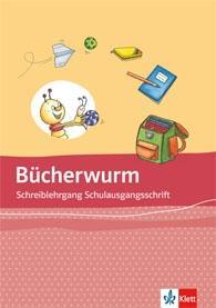 Bücherwurm Fibel. Schreiblehrgang Schulausgangsschrift 