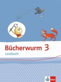 Bücherwurm Lesebuch 3. Schülerbuch 