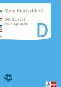 DaZ D. 5.-10. Schuljahr. Mein Deutschheft D. Arbeitsheft 