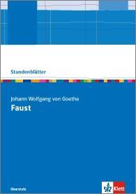 Stundenblätter. Goethe, Faust I Kopiervorlagen 