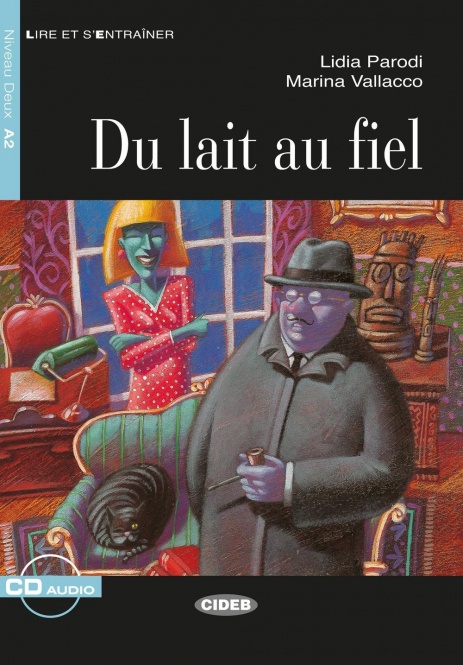 DU LAIT AU FIEL (A2) 