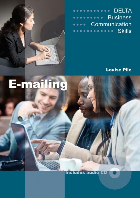 Delta Business Communication Skills: E-mailing B1-B2. Coursebook with Audio CD 