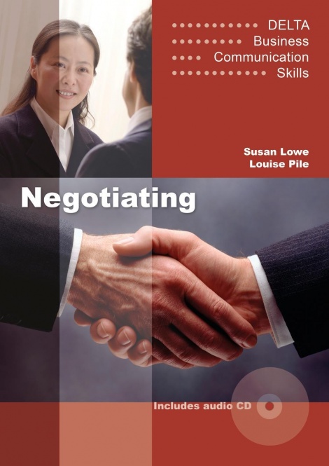 Delta Business Communication Skills: Negotiating B1-B2. Coursebook with Audio CD 