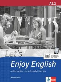 Let's Enjoy English A2.2. Lehrerhandbuch 