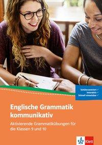 Englische Grammatik kommunikativ 9./10. Schuljahr 