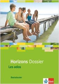 Horizons. Basisdossier. Les ados. Schülerbuch 