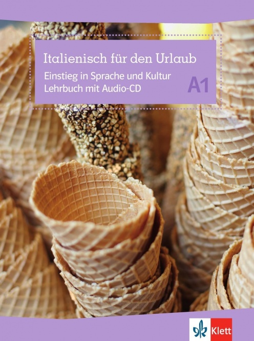 Italienisch für den Urlaub A1. Lehrbuch + Audio-CD 