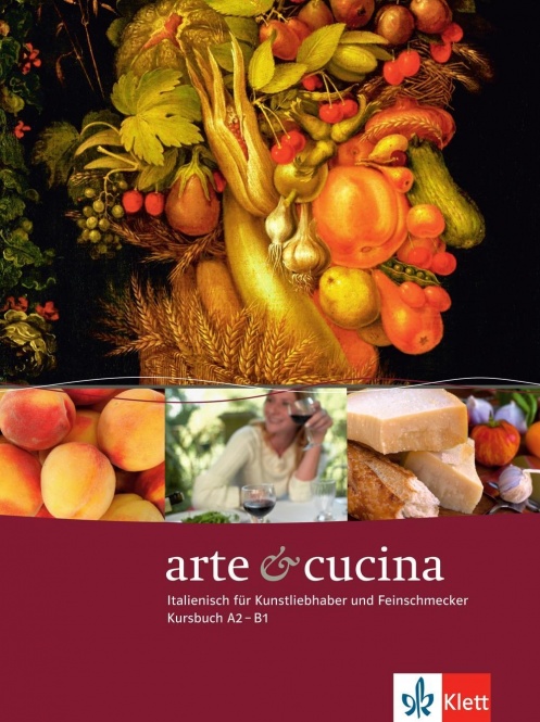 Arte e cucina. A2-B1. Kursbuch 