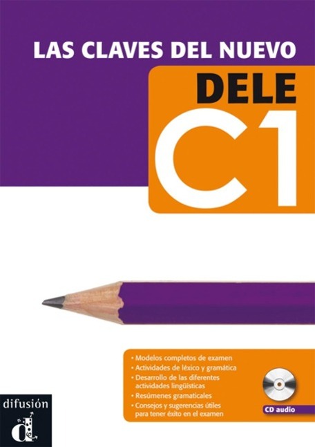 Las clavas del nuevo DELE. Nivel C2. Lehrbuch + Audio-CD 