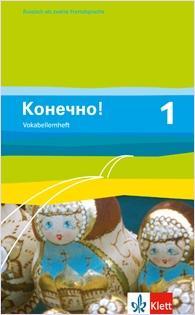 Konetschno! 1. Russisch als 2. Fremdsprache. Vokabellernheft 