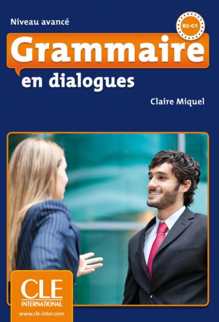 Grammaire en dialogues - Niveau avancé. Buch + Audio-CD + Corrigés 