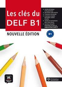 Les clés du DELF B1. Schülerbuch + MP3 